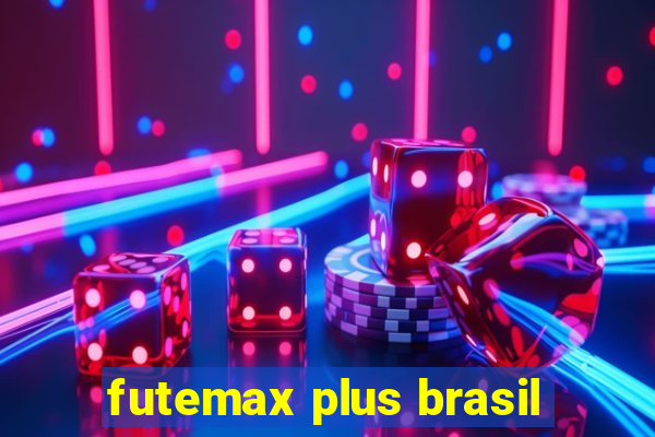 futemax plus brasil